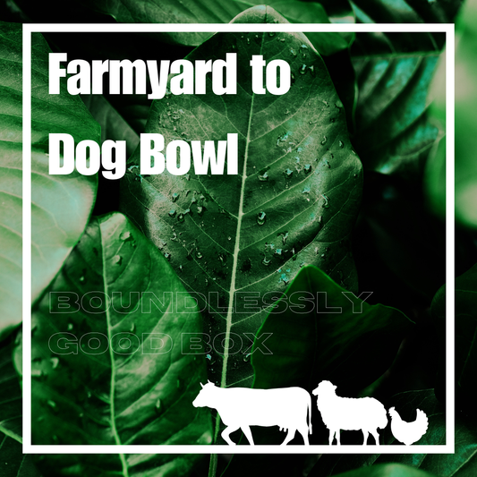 Farmyard to Dog Bowl